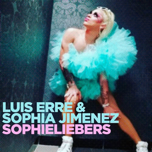Luis Erre ft Sophia Jimenez - Sophieliebers